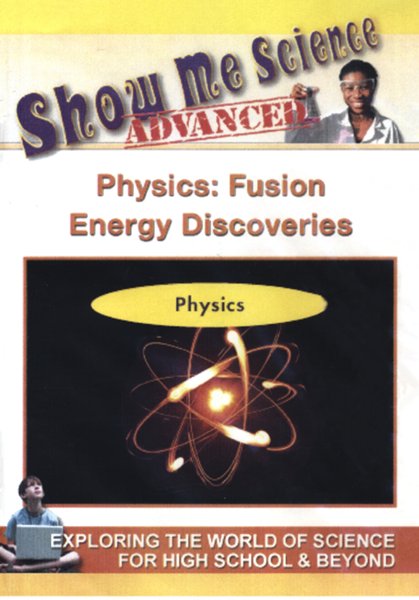 Physics: Fusion Energy Discoveries