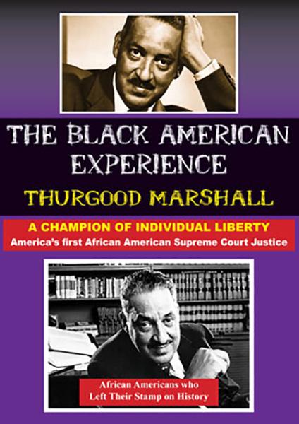 Thurgood�Marshall:�America's First African American Supreme Court Justice