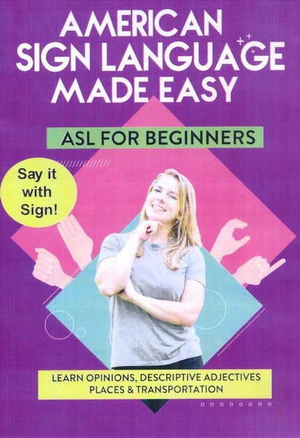 American Sign Language Made Easy: Learn Opinions,  Descriptive Adjectives, Places & Transportation DVD