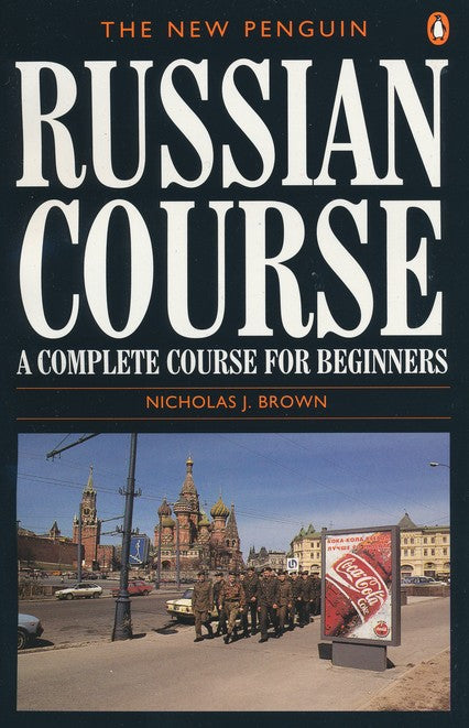 The New Penguin Russian Course: A Complete Course for Beginners