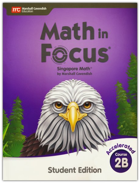 Math in Focus Student Edition Volume B Accelerated (Grades 7-8)