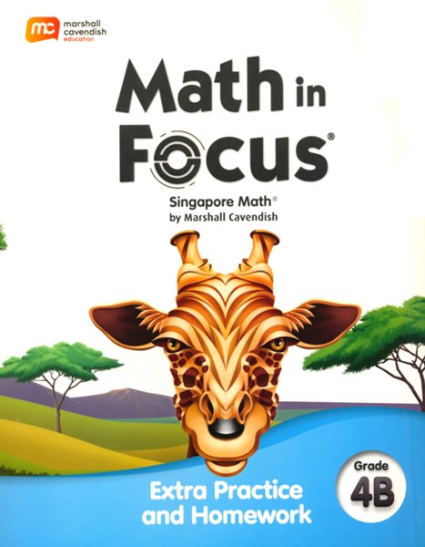 Math in Focus Extra Practice and Homework Volume B  Grade 4