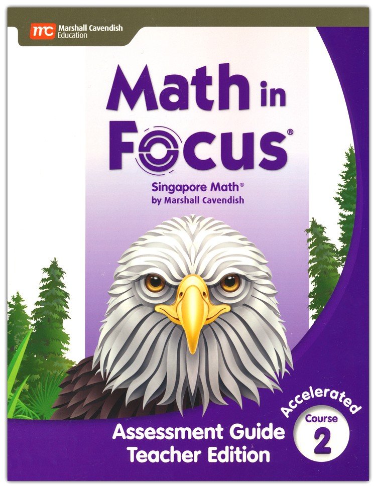 Math in Focus Assessment Guide Teacher Edition Accelerated (Grades 7-8)