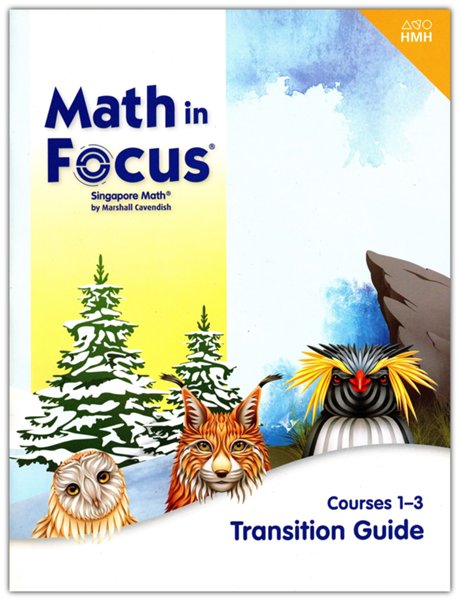 Math in Focus Transition Guide Courses 1-3 (Grades  6-8)