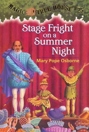 Magic Tree House #25: Stage Fright on Summer