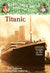 Magic Tree House Fact Tracker #7: Titanic