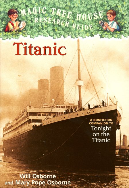 Magic Tree House Fact Tracker #7: Titanic