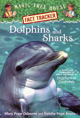 Magic Tree House Fact Tracker #9: Dolphins & Sharks