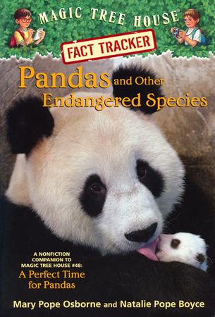 Magic Tree House Fact Tracker #26: Pandas and Other Endangered Species