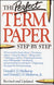 Perfect Term Paper: Step-By-Step