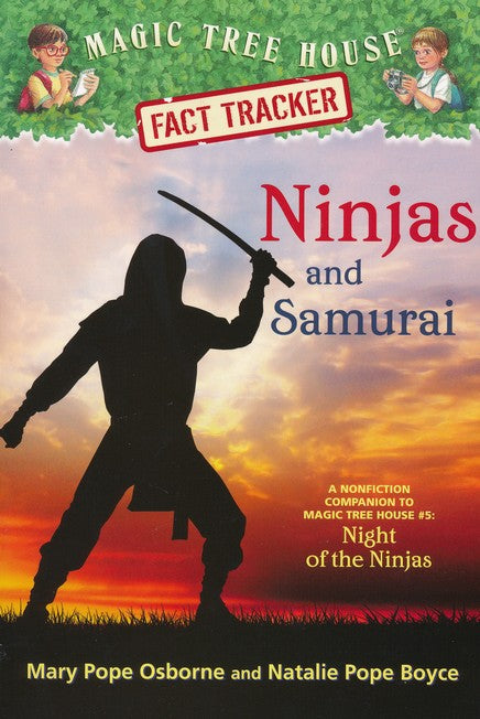 Magic Tree House Fact Tracker #30: Ninjas and Samurai: A Nonfiction Companion to Magic Tree House #5: Night of the Ninjas