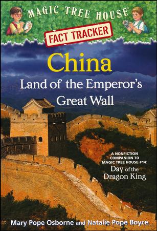 Magic Tree House Fact Tracker #31: China: Land of the Emperor's Great Wall: A Nonfiction Companion to Magic Tree House #14: Day of the Dragon King