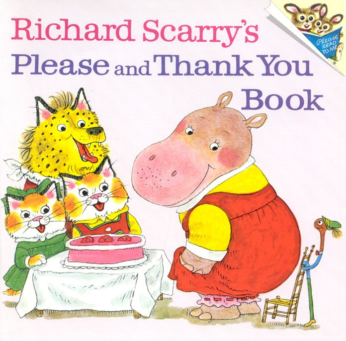 Richard Scarry's Please and Thank You Book