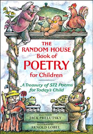 The Random House Book of Poetry for Children