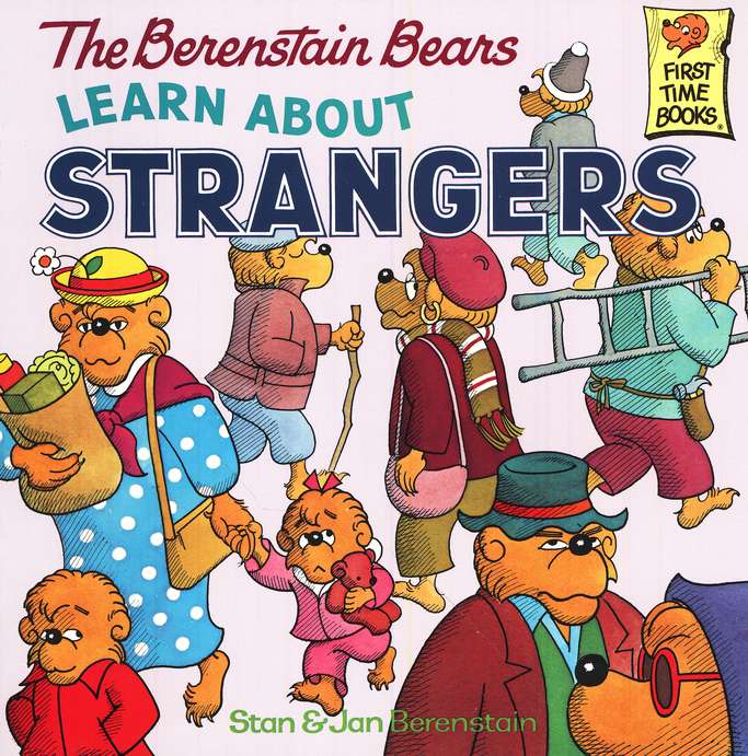 The Berenstain Bears Learn About Strangers