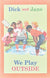 Dick and Jane: We Play Outside