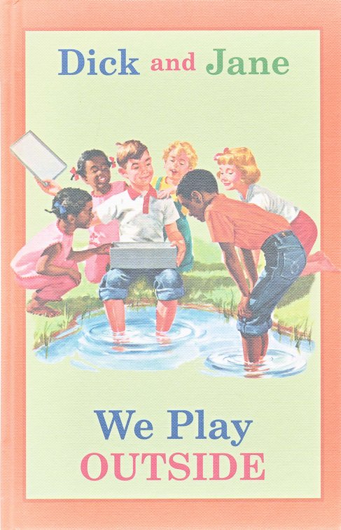 Dick and Jane: We Play Outside