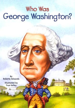 Who Was George Washington?