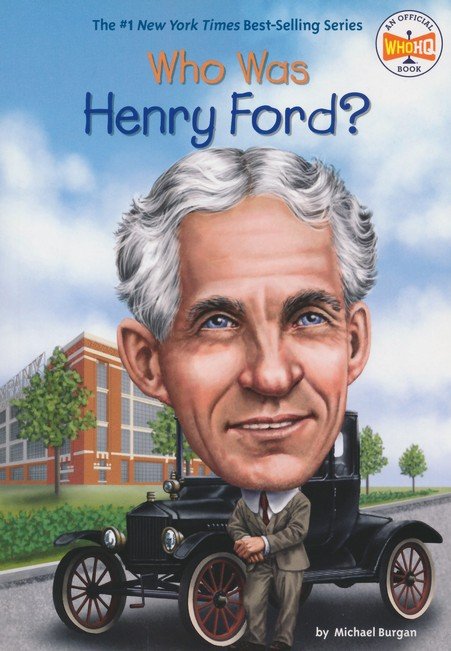 Who Was Henry Ford?