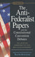 The Anti-Federalist Papers and the Constitutional Convention Debates