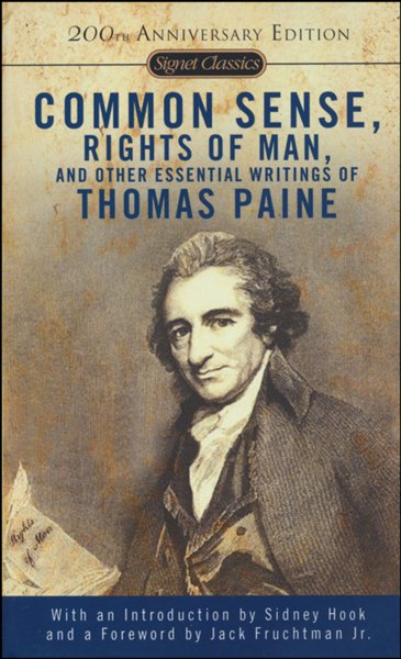 Common Sense, Rights of Man, and Other Essential Writings of Thomas Paine