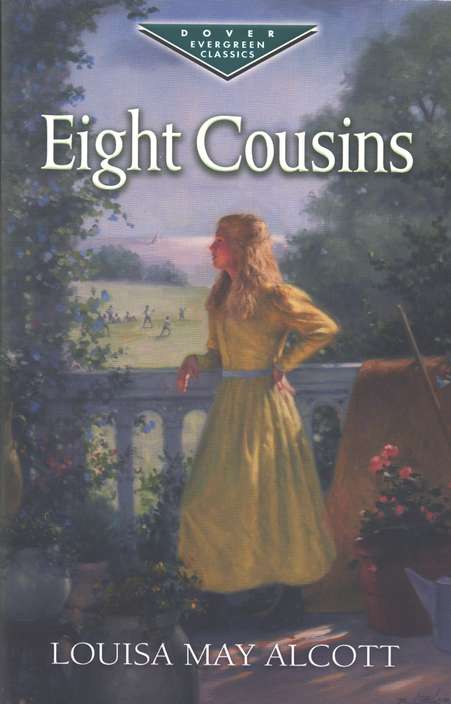 Eight Cousins: A Dover Evergreen Classic