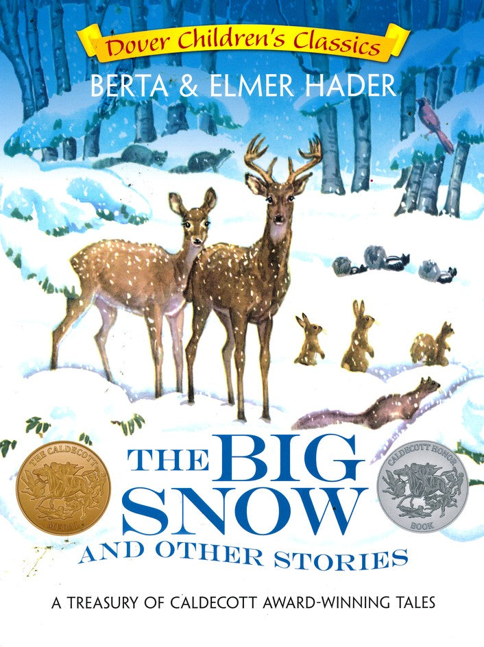 The Big Snow and Other Stories: A Treasury of Caldecott Award Winning Tales