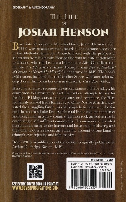 The Life of Josiah Henson: An Inspiration for Harriet Beecher Stowe's Uncle Tom