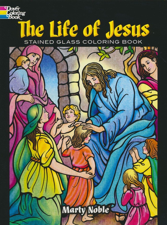 The Life of Jesus Stained Glass Coloring Book