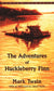 The Adventures of Huckleberry Finn