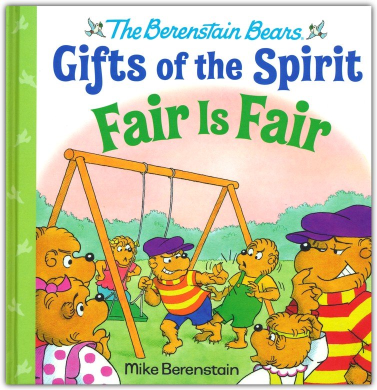 Fair Is Fair (Berenstain Bears Gifts of the Spirit)