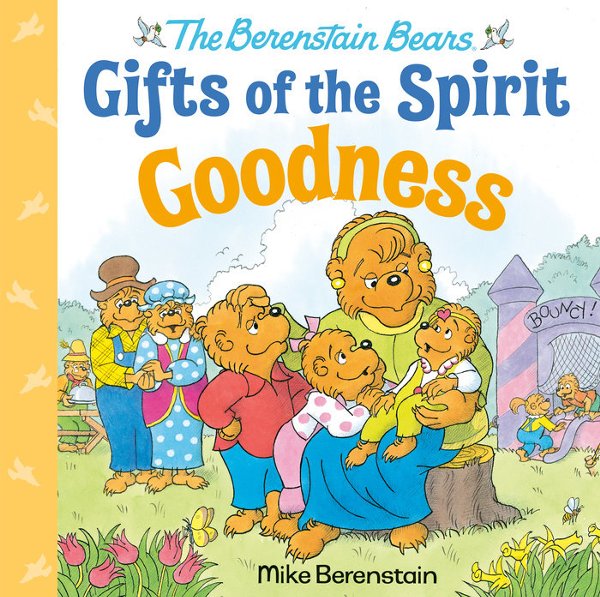The Berenstain Bears' Goodness