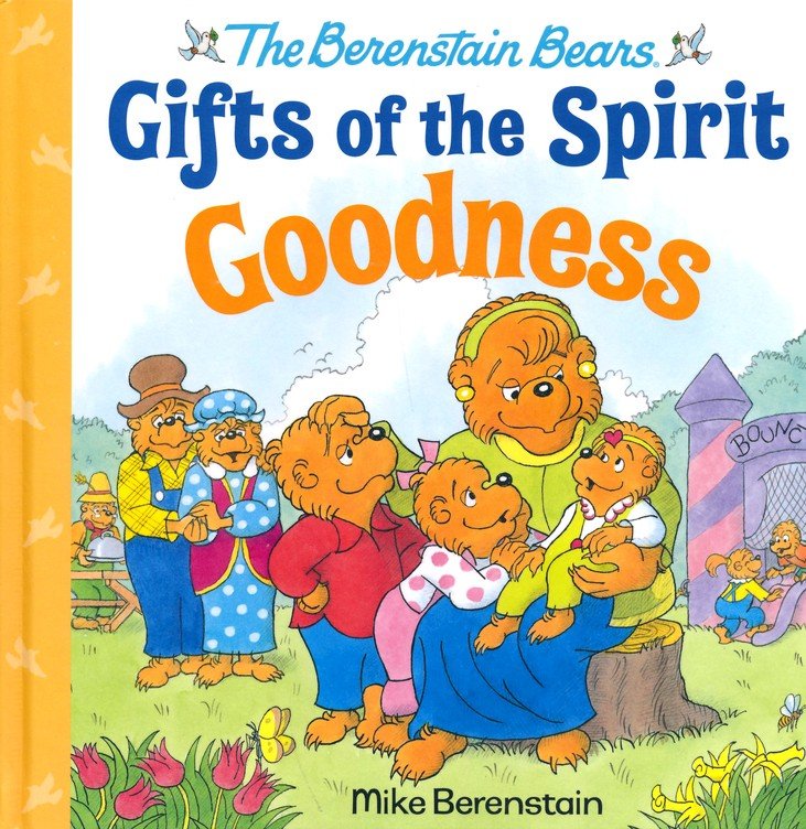 The Berenstain Bears' Goodness