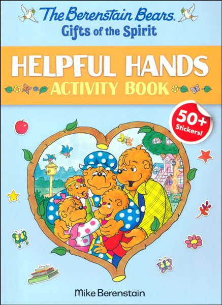 The Berenstain Bears Gifts of the Spirit Helpful Hands Activity Book