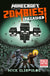 Minecraft: Zombies Unleashed! An Official Minecraft Novel