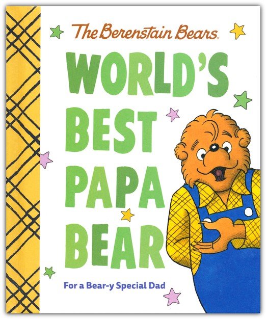 World's Best Papa Bear (Berenstain Bears): For a Bear-y Special Dad