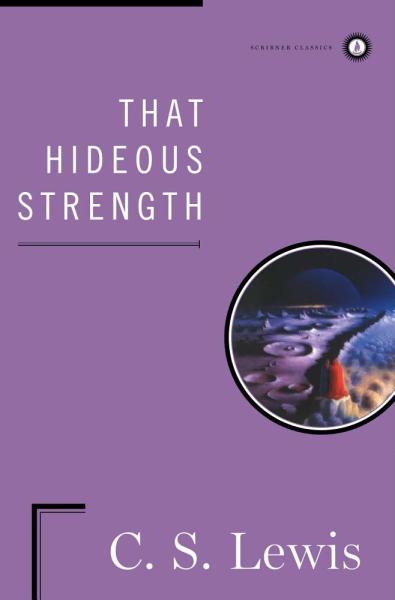 That Hideous Strength, Space Trilogy Series