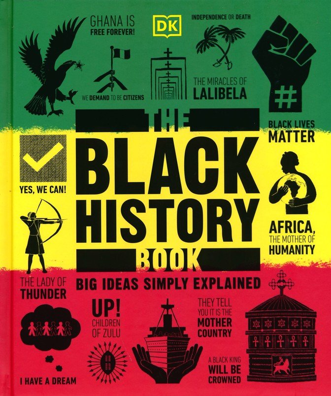 The Black History Book: Big Ideas Simply Explained