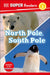 DK Super Readers Level 2 North Pole, South Pole