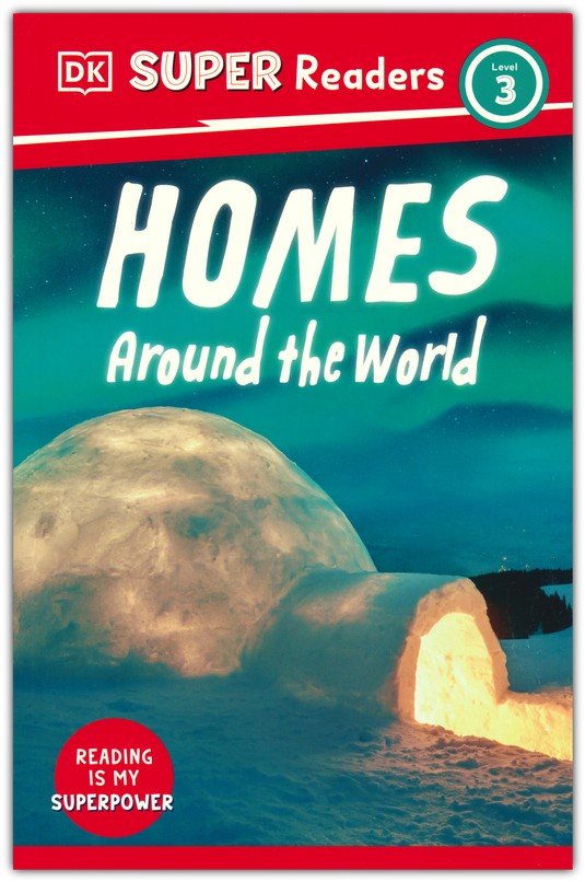 DK Super Readers Level 3 Homes Around the World