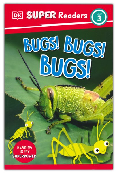DK Super Readers Level 3: Bugs! Bugs! Bugs!