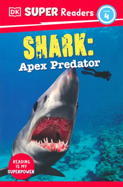 DK Super Readers Level 4 Shark: Apex Predator