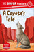 DK Super Readers Pre-Level A Coyote's Tale