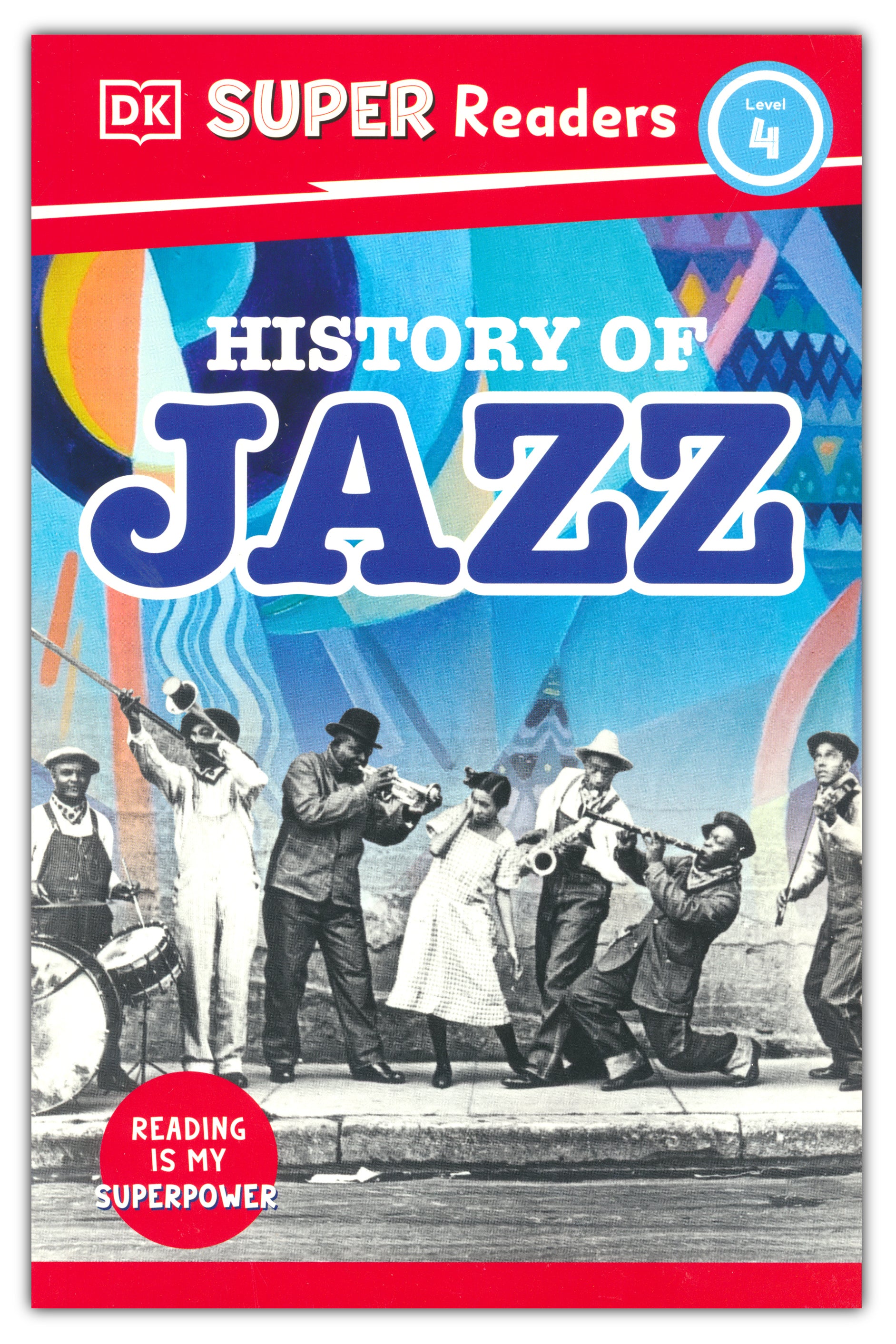 DK Super Readers Level 4 History of Jazz