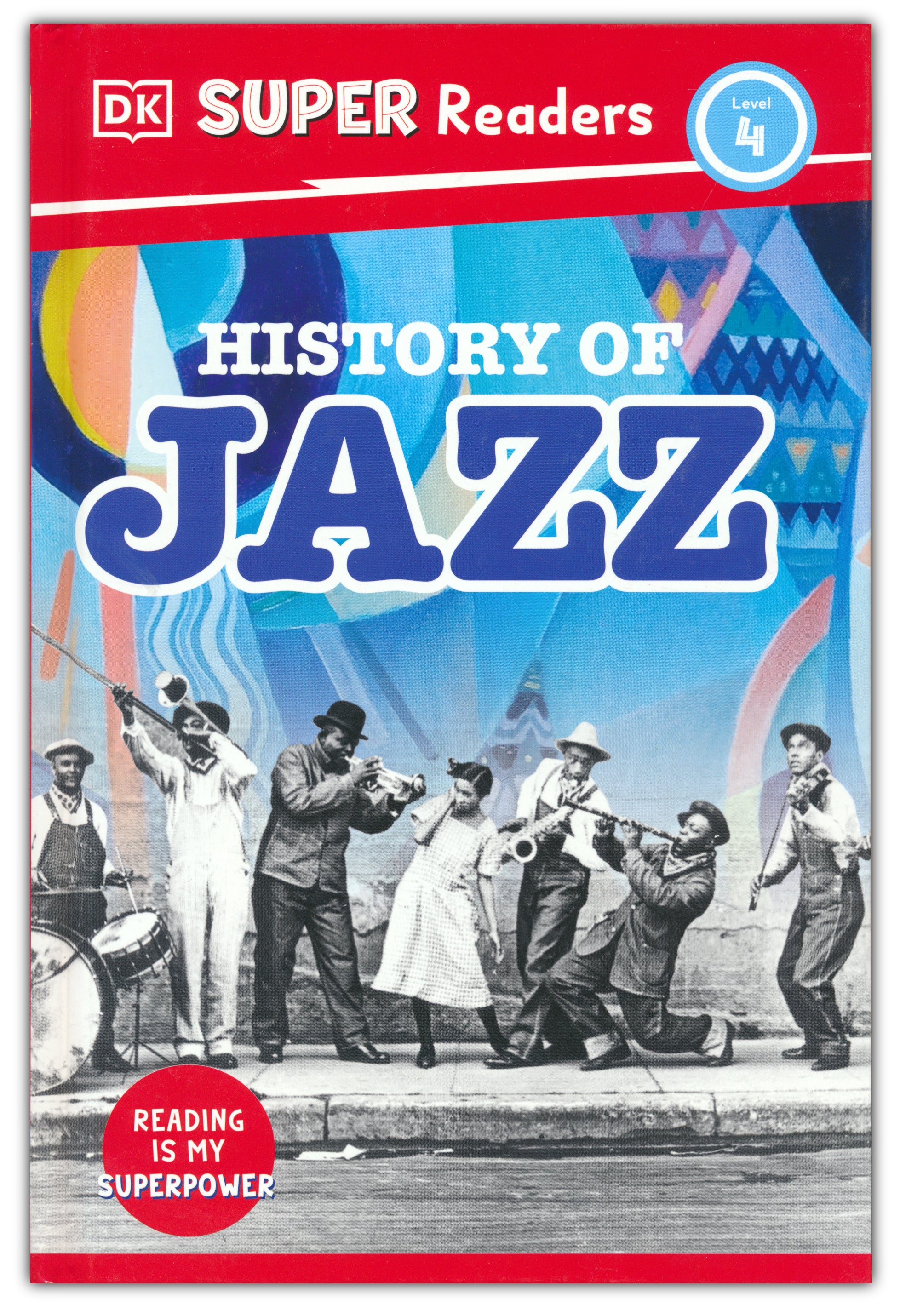 DK Super Readers Level 4 History of Jazz