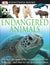 DK Eyewitness Books: Endangered Animals Discover Why Some of the World's Creatures Are Dying