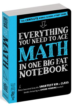 Everything You Need to Ace Math in One Big Fat Notebook