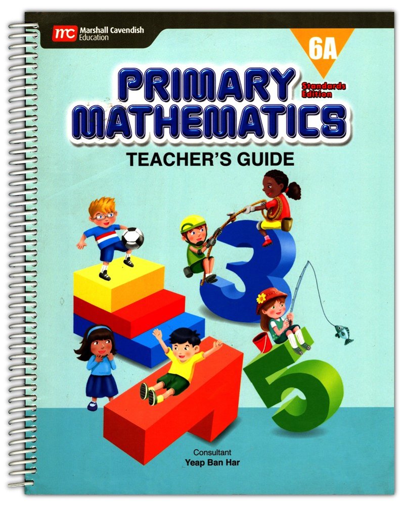 Primary Mathematics Standards Edition Level 6A Teacher Guide