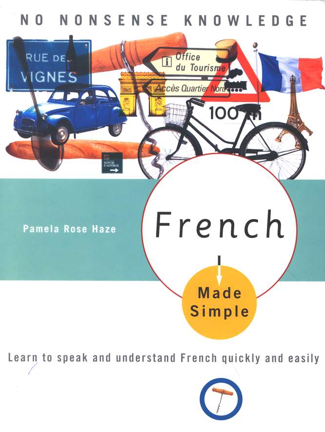 French Made Simple: Learn to speak and understand French quickly and easily