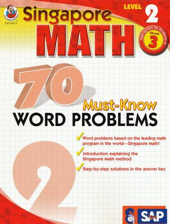 Singapore Math 70 Must-Know Word Problems, Level 2, Grade 3